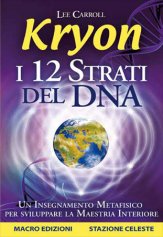 Kryon - I 12 strati del DNA